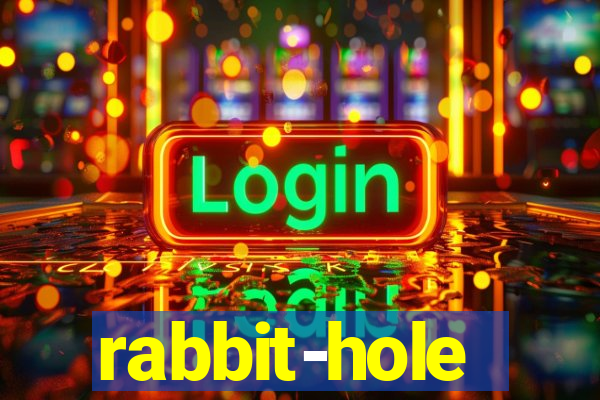 rabbit-hole