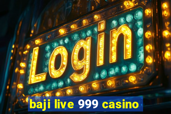 baji live 999 casino