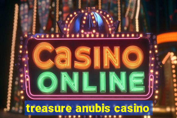 treasure anubis casino