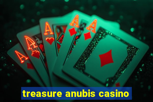 treasure anubis casino