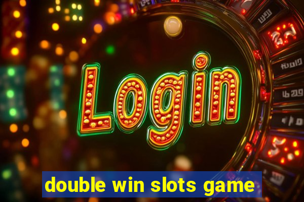 double win slots game