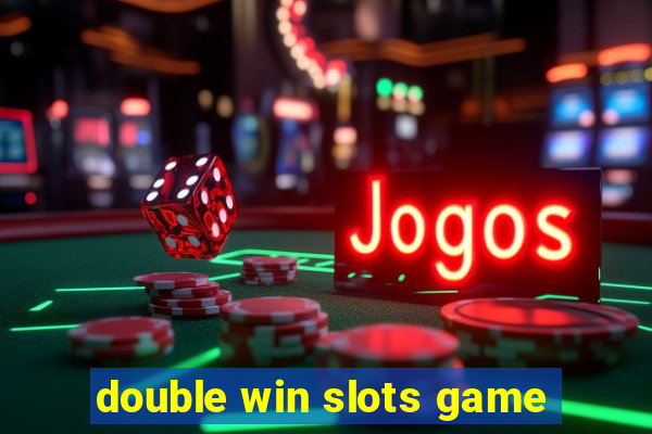 double win slots game