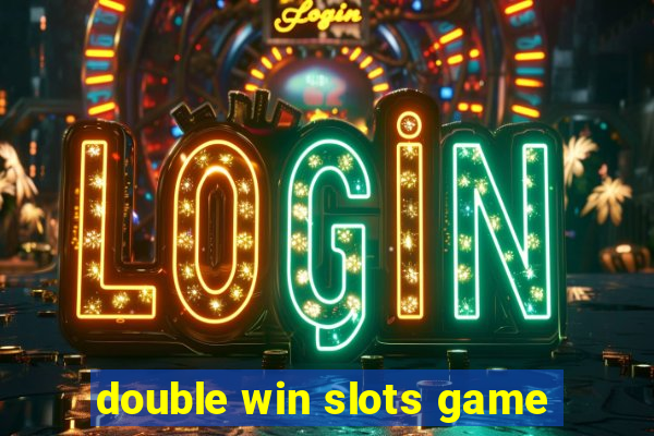 double win slots game