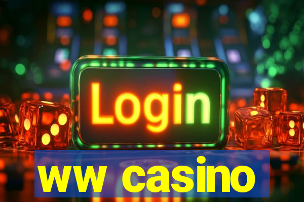 ww casino