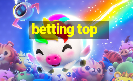 betting top