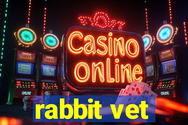 rabbit vet