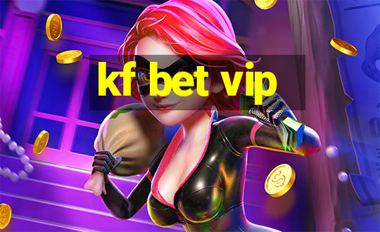 kf bet vip