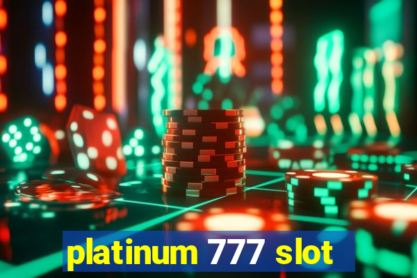 platinum 777 slot