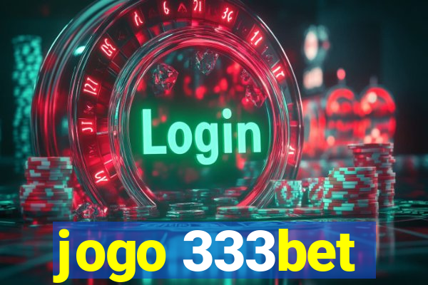 jogo 333bet