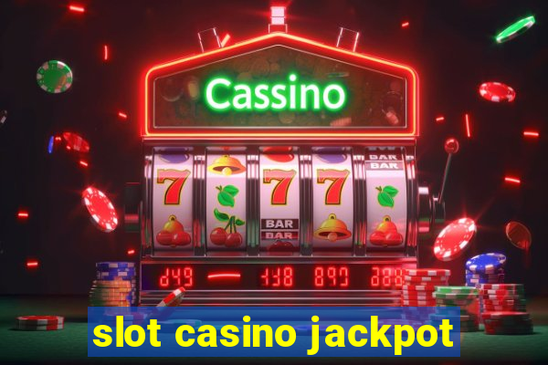 slot casino jackpot