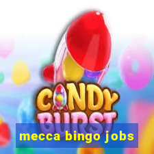 mecca bingo jobs