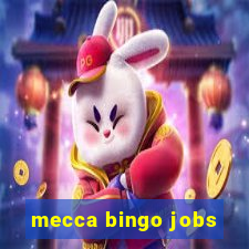 mecca bingo jobs