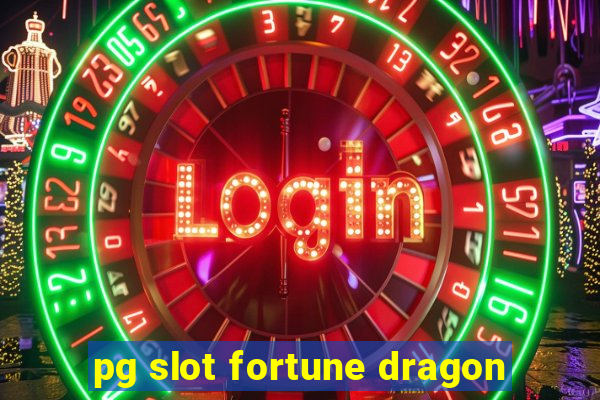 pg slot fortune dragon