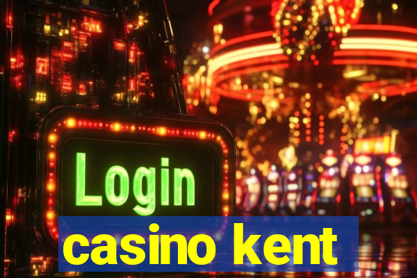 casino kent