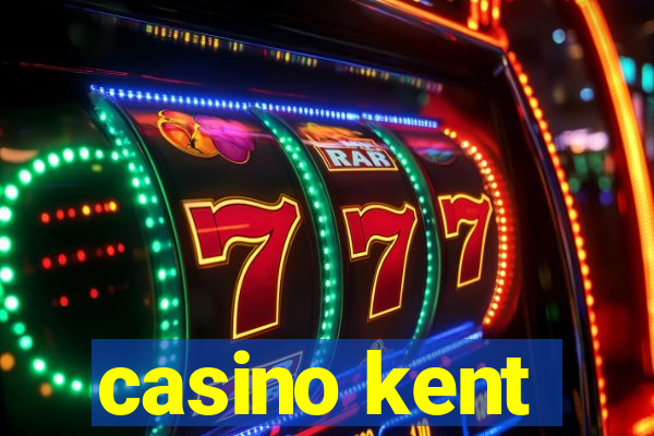 casino kent