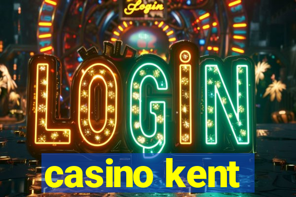 casino kent