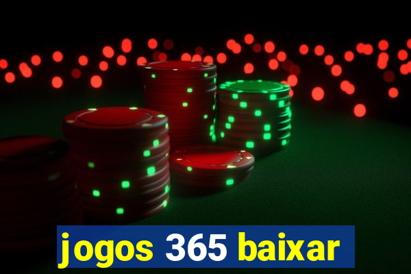 jogos 365 baixar