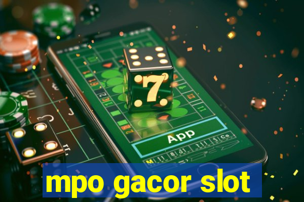 mpo gacor slot