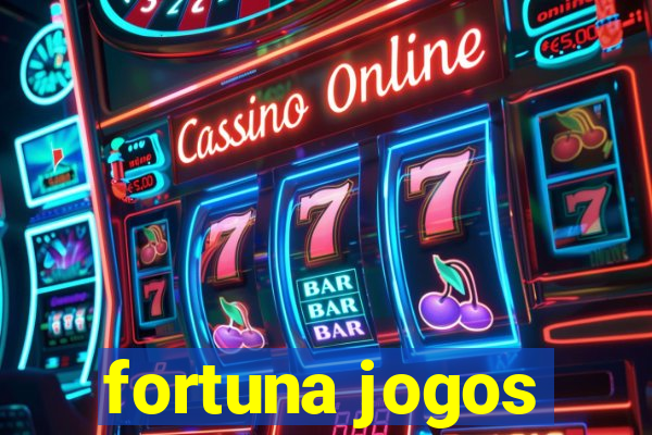 fortuna jogos