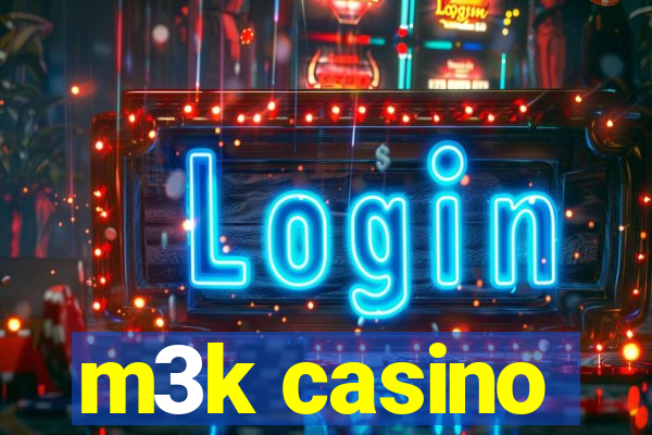 m3k casino