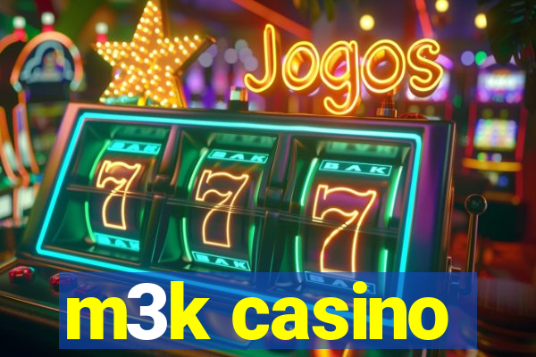 m3k casino