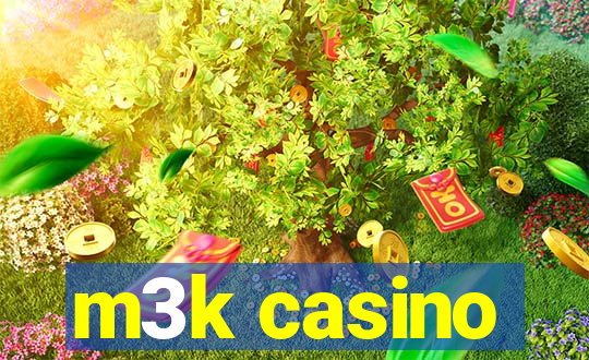 m3k casino