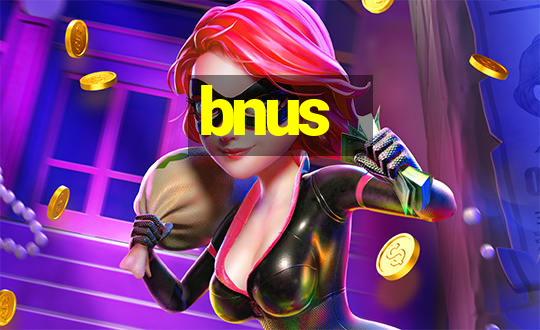 bnus