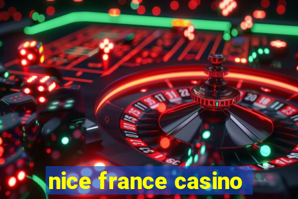 nice france casino