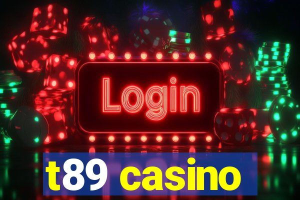 t89 casino