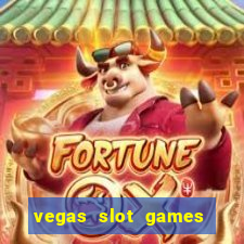 vegas slot games for free