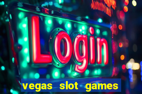 vegas slot games for free