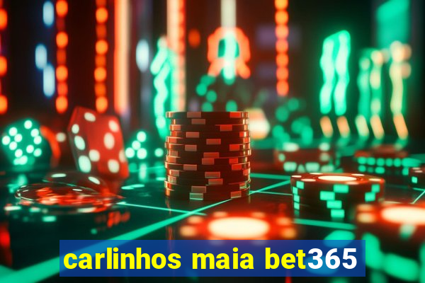 carlinhos maia bet365