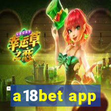 a18bet app