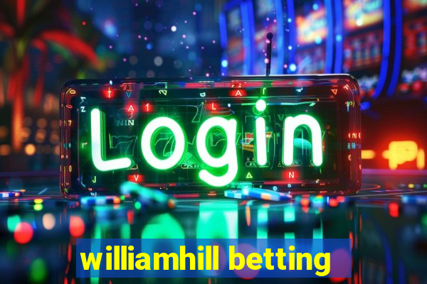 williamhill betting