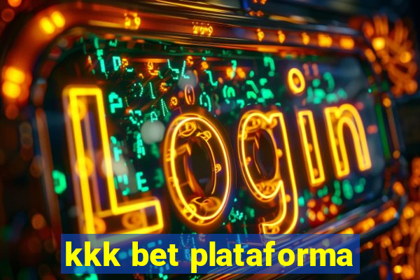 kkk bet plataforma