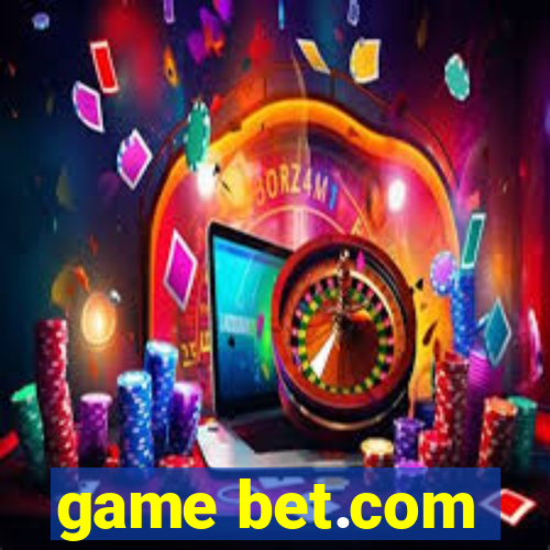 game bet.com