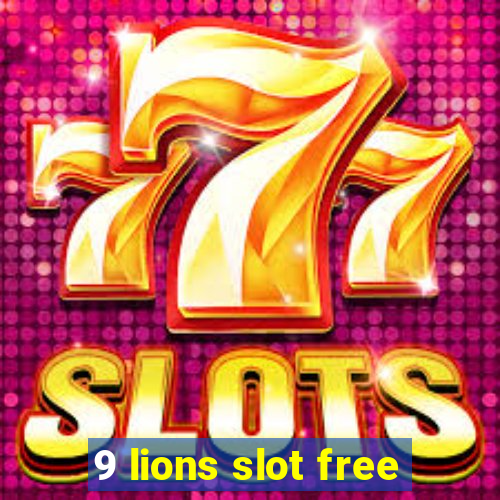 9 lions slot free