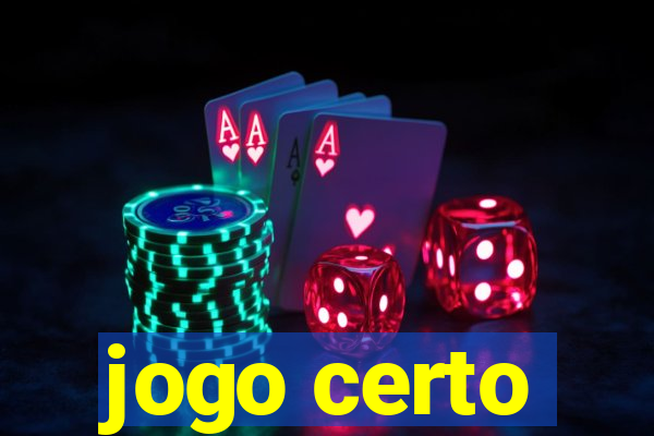 jogo certo