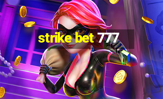 strike bet 777