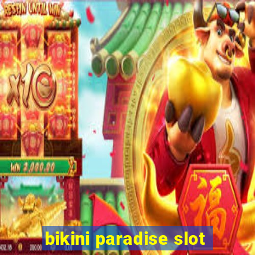 bikini paradise slot