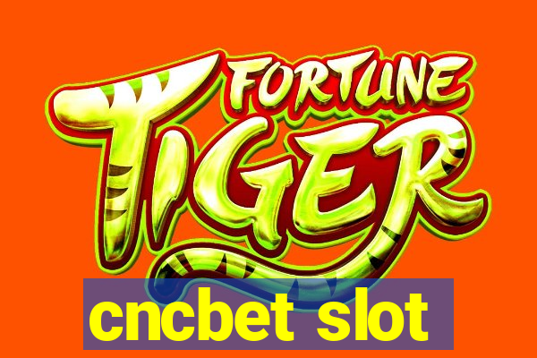 cncbet slot