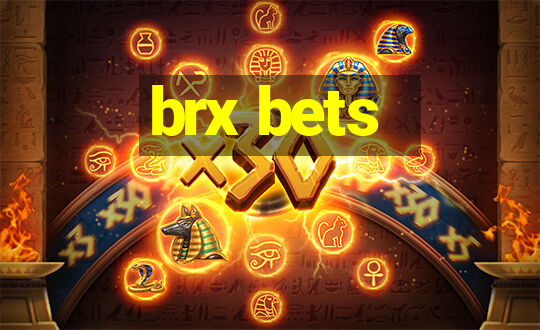 brx bets