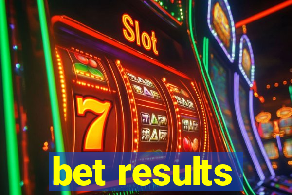 bet results