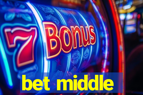 bet middle