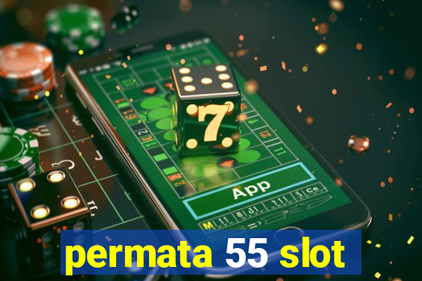 permata 55 slot