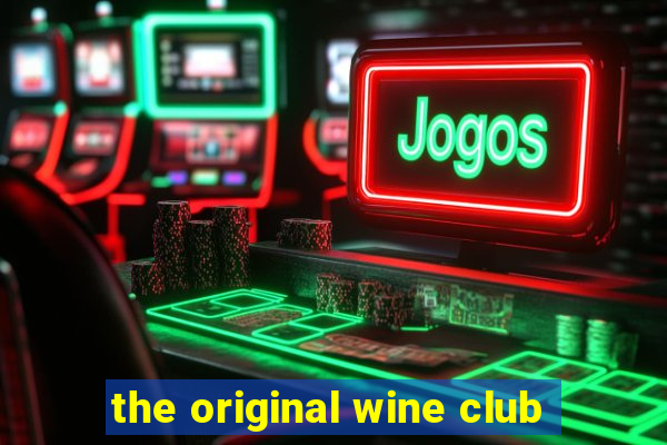 the original wine club