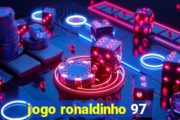 jogo ronaldinho 97