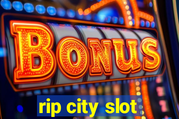 rip city slot