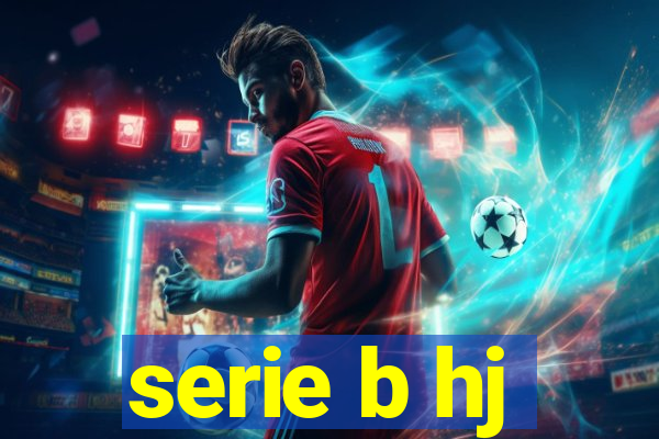 serie b hj