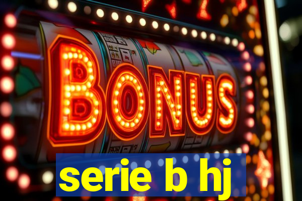 serie b hj